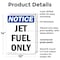 Signmission Jet Fuel Only, 10 in W x Rectangle, Plastic OS-2PACK-NS-P-1014-V-13761 - alternate 6
